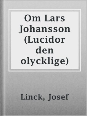 cover image of Om Lars Johansson (Lucidor den olycklige)